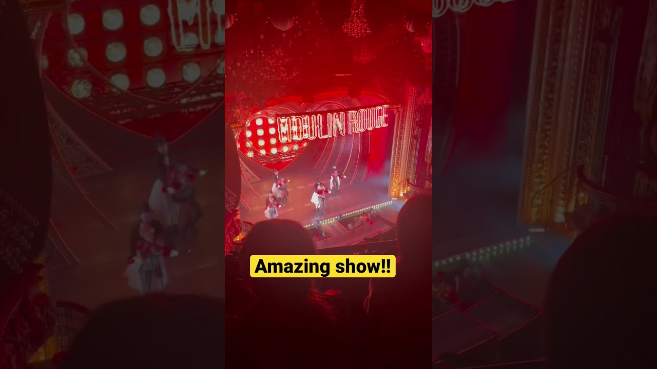 Moulin Rouge at the Picadilly Theatre - Outstanding