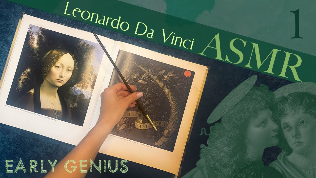 ASMR Art Book  🔆 THE EARLY GENIUS 🔆 Leonardo da Vinci : Apprenticeship & First Paintings (PART 1)