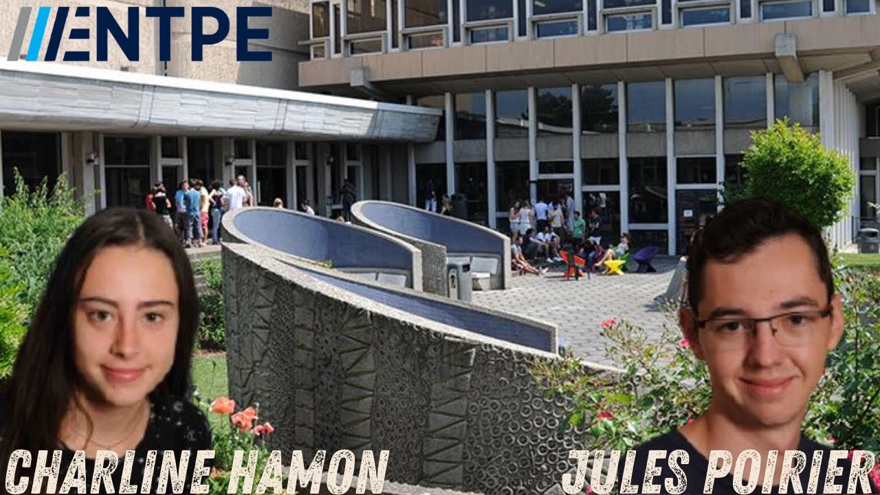 Présentation de l'ENTPE par Charline Hamon et Jules Poirier