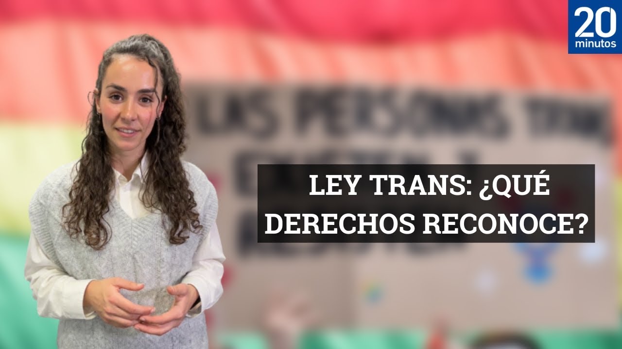 CLAVES PARA ENTENDER LA NUEVA LEY TRANS