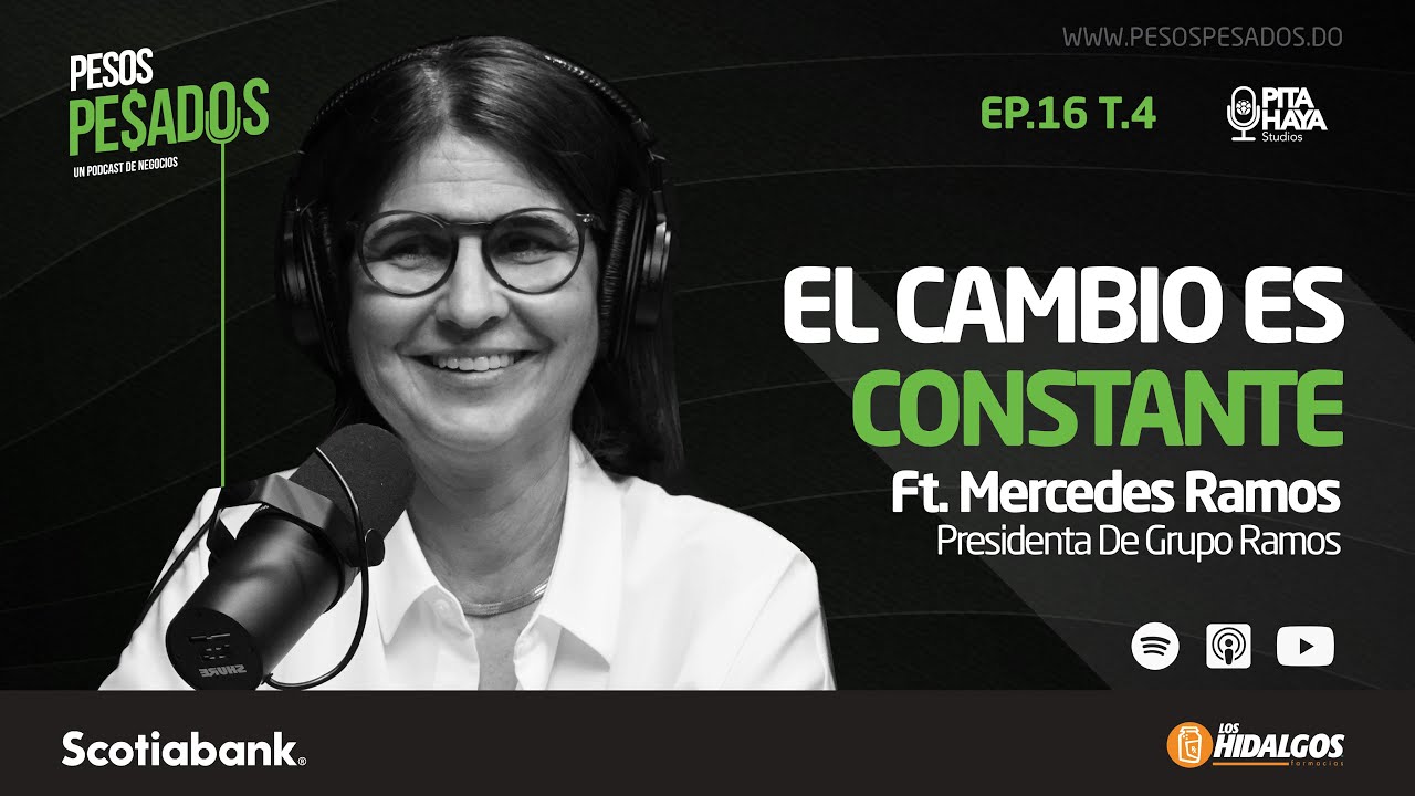 Ep.16 T.4 - El Cambio es Constante. Ft. Mercedes Ramos (Grupo Ramos)