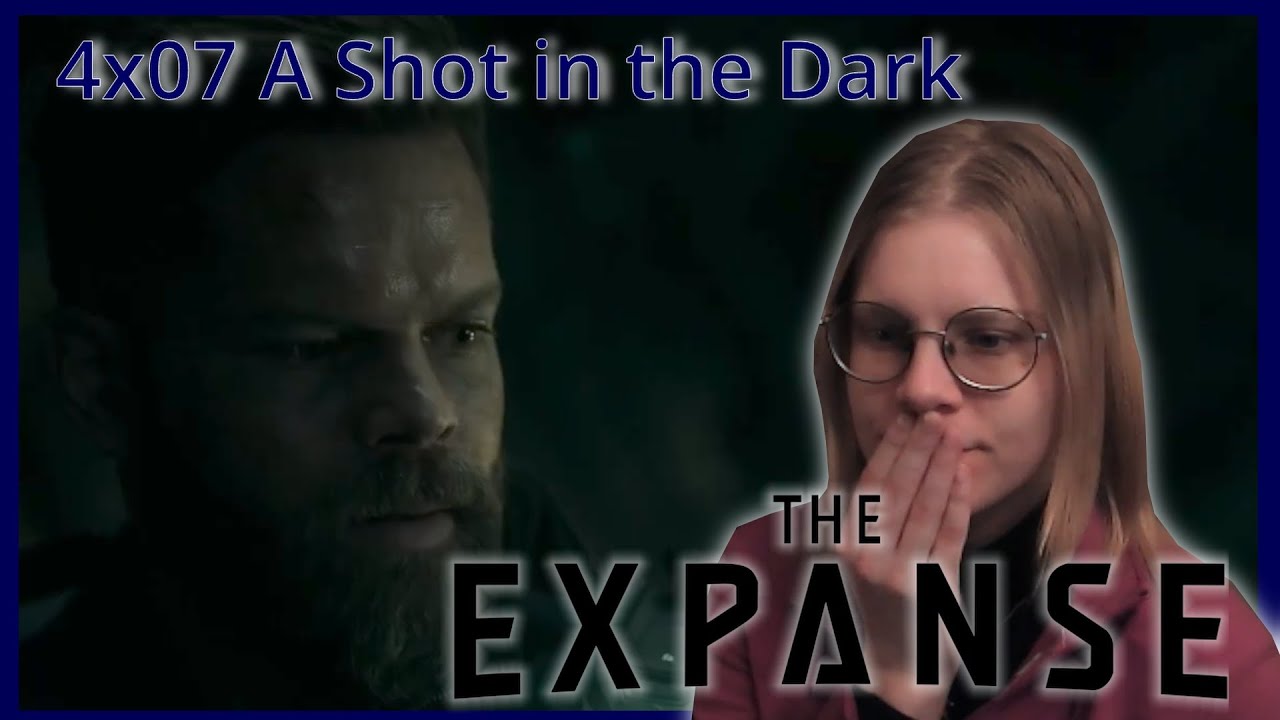 The Expanse 4x07 Shot In The Dark | Reaction and Discussion