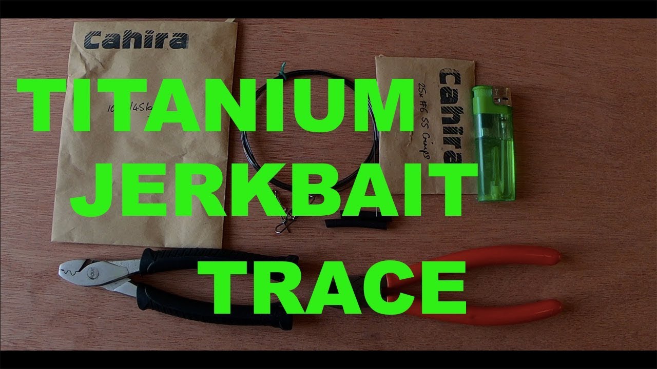 How to make a Titanium Jerkbait Trace, Leader.