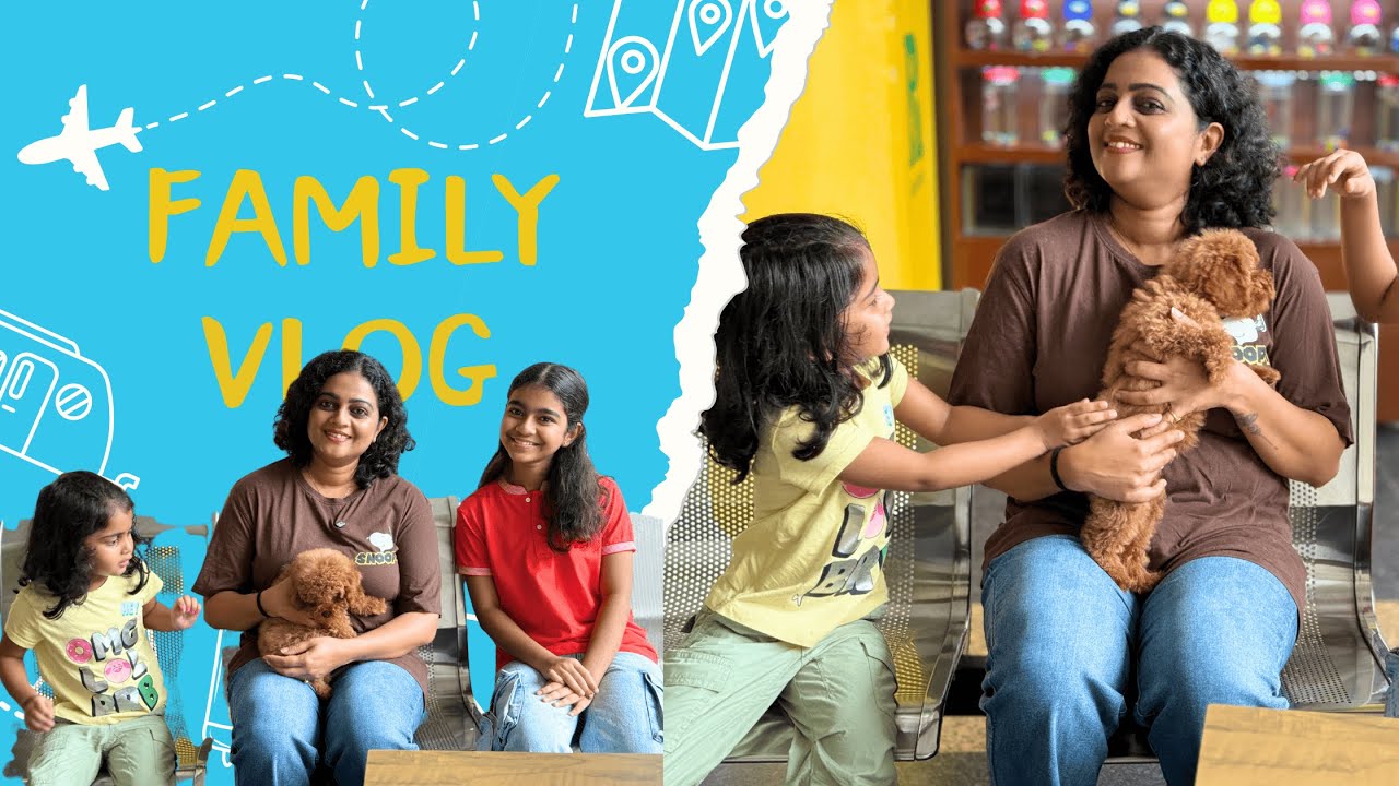 Just Us, the Girls, and a Puppy 🐶 | Real Life Family Vlog | Aswathy Sreekanth | Life Unedited