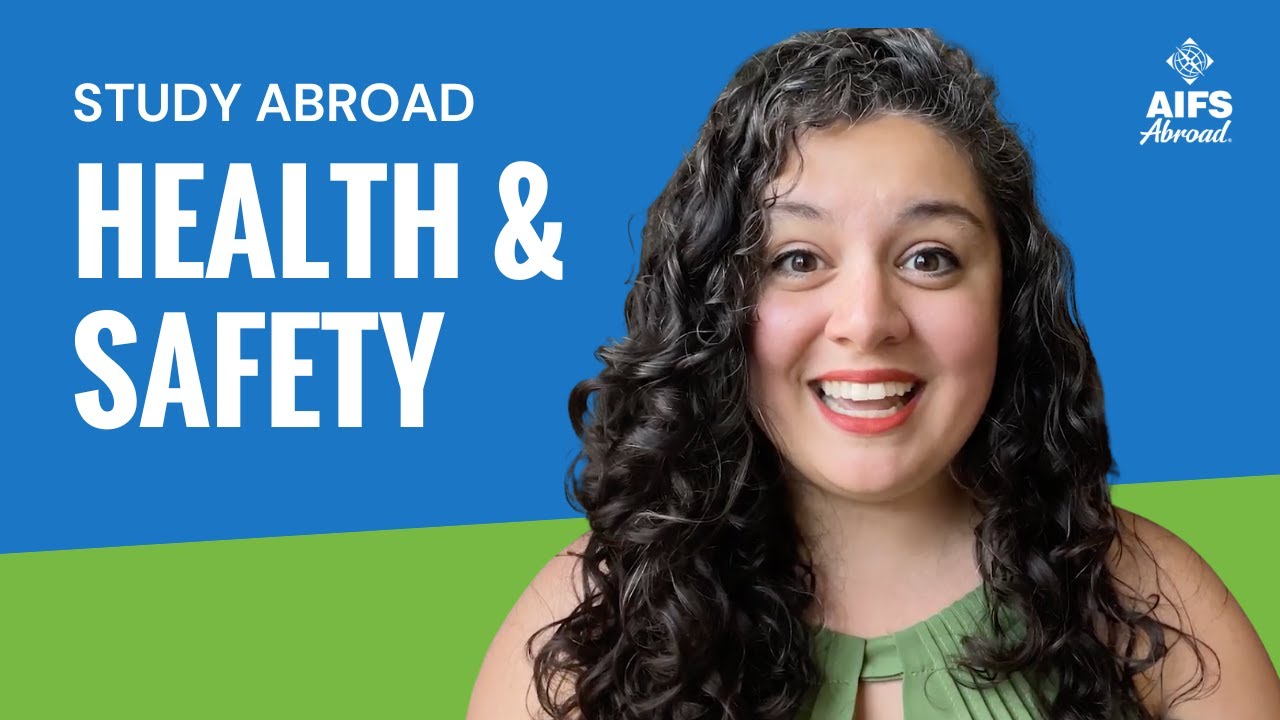 How AIFS Study Abroad Prioritizes Student Health & Safety Overseas | AIFS FAQs
