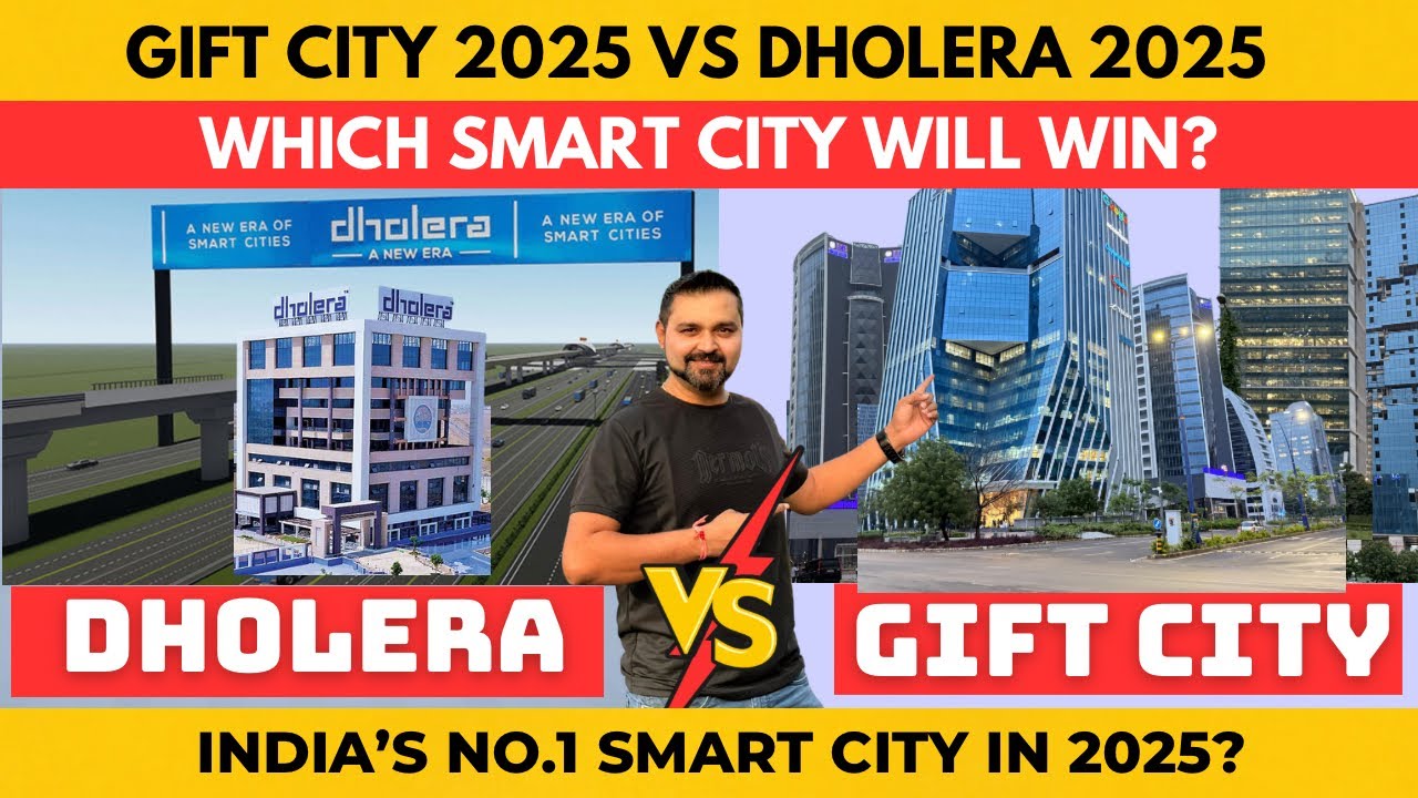 Gift City 2025 vs Dholera 2025 — Which Smart City Will Win? India’s No.1 Smart City in 2025?
