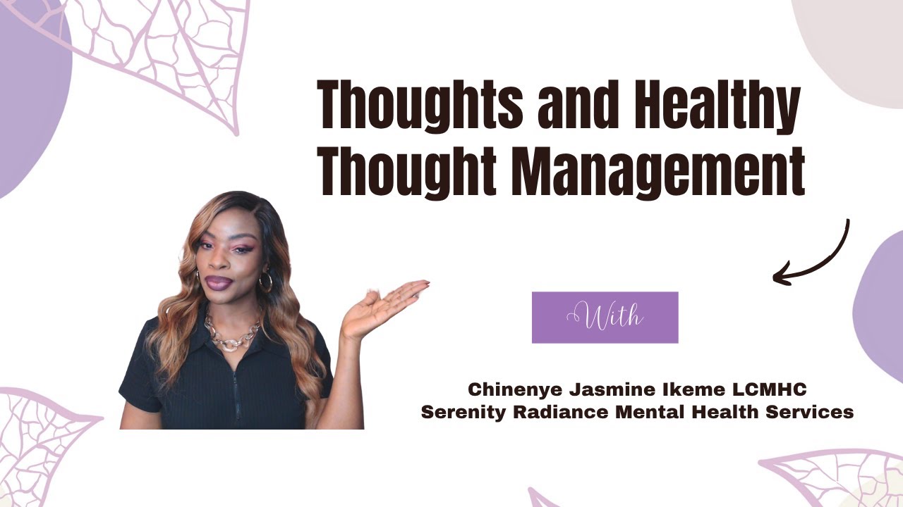 Thoughts and Healthy Thought Management