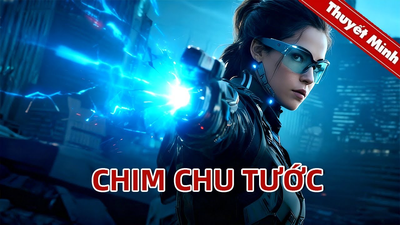 Thuyết Minh CHU TƯỚC CHIẾN KỶ | Phim bom tấn khoa học viễn tưởng thường ni&ecirc;n | PHIM LẺ 2025