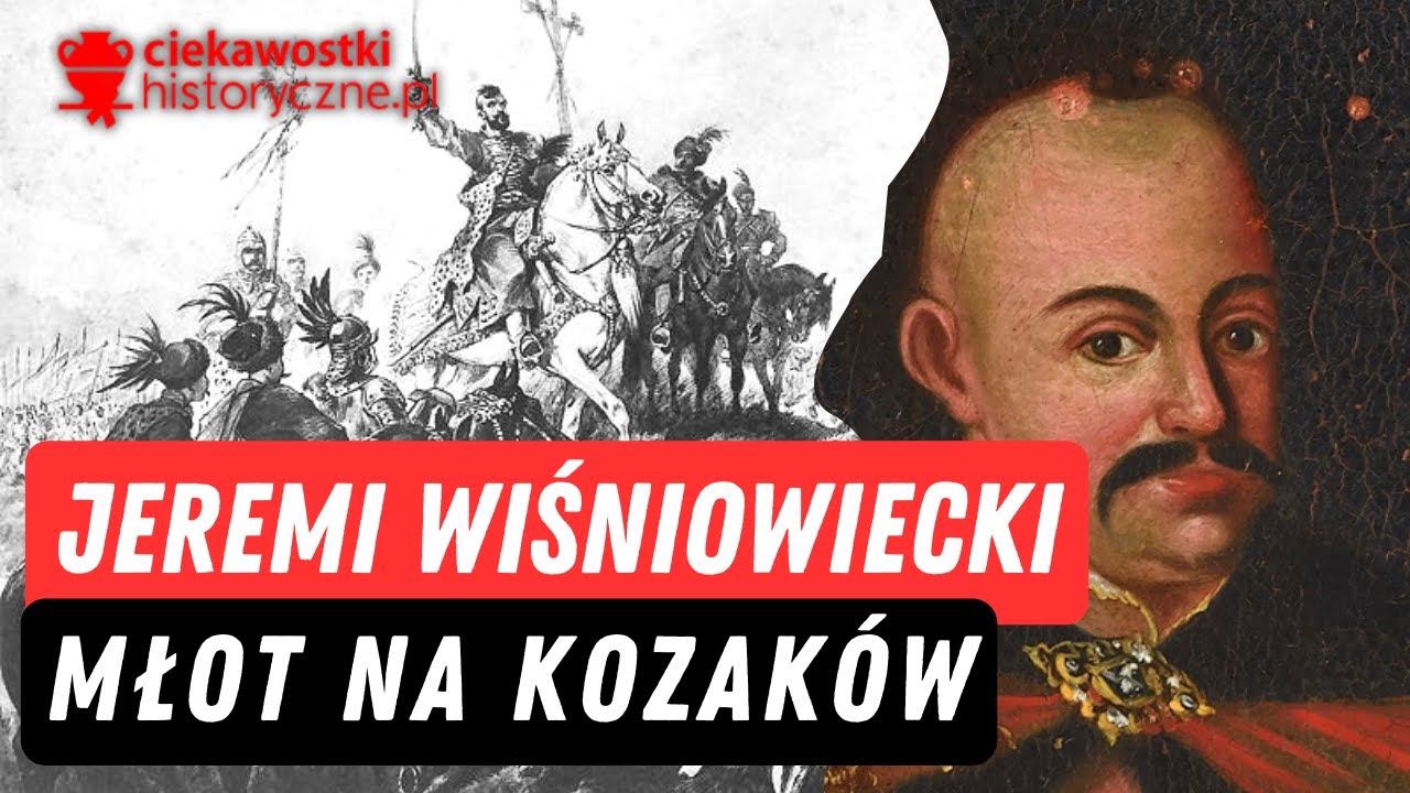 Jeremi Wiśniowiecki – młot na Kozaków. Czarna legenda kniazia Wiśniowieckiego