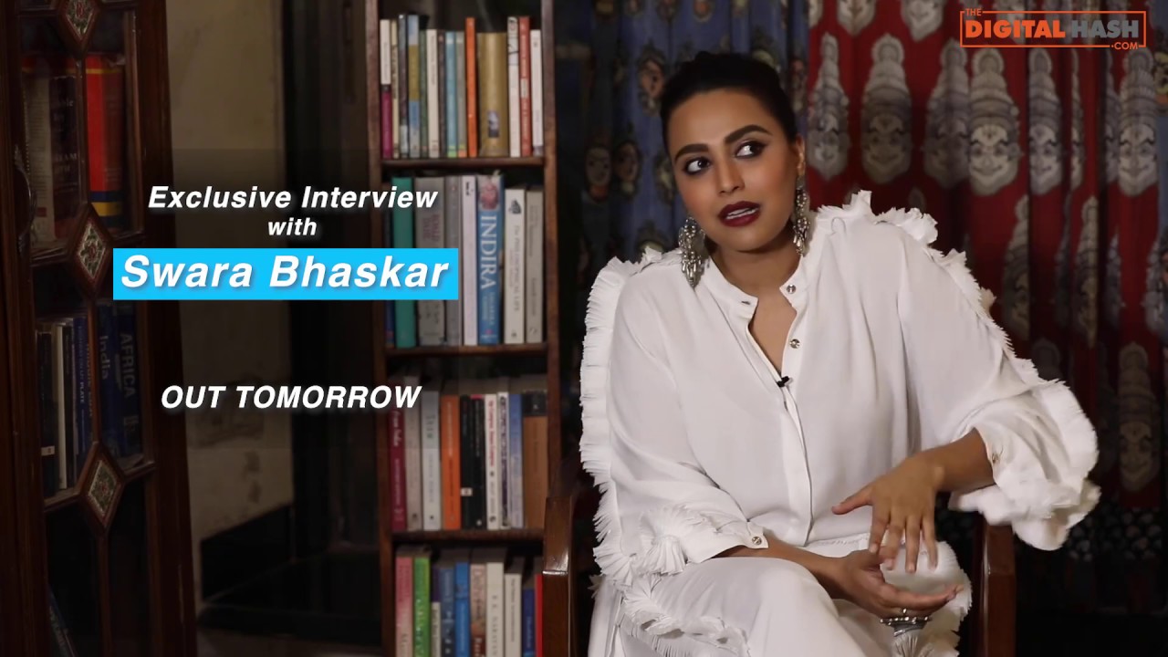 Catch Exclusive Interview of Swara Bhaskar | It's Not That Simple 2 | The Digital Hash