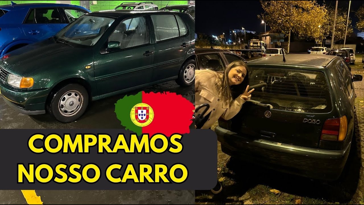 Compramos nosso carro em Portugal
