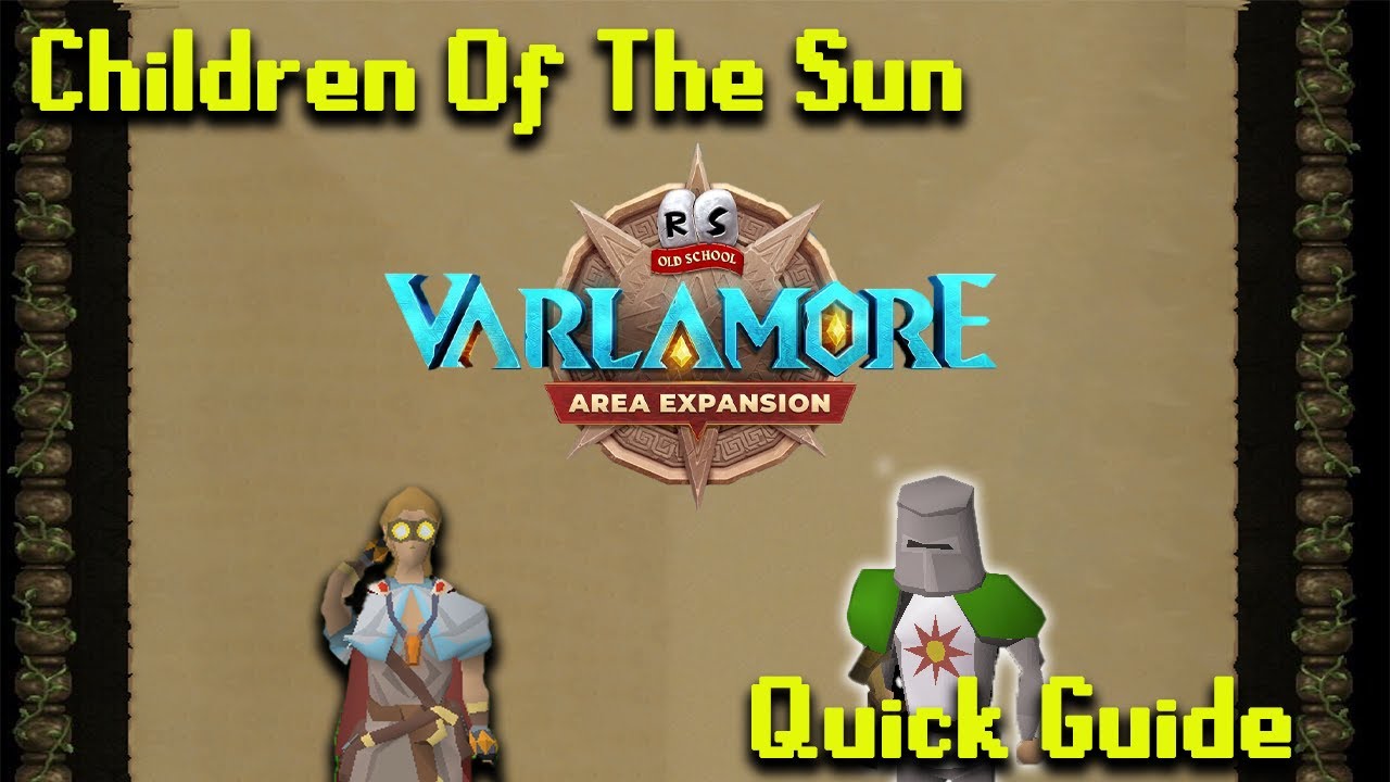 Children Of The Sun Quick Guide OSRS