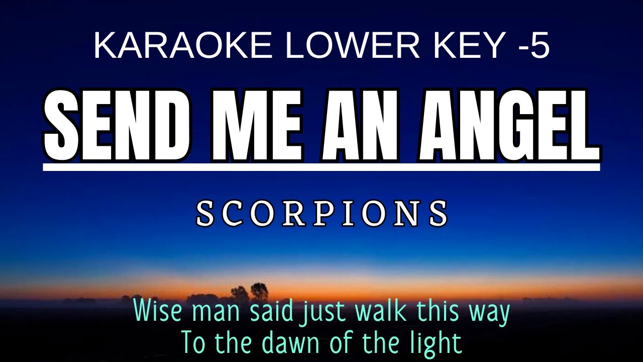 Scorpions - Send Me An Angel (Karaoke Lower Key Nada Rendah Pria -5 Bb)