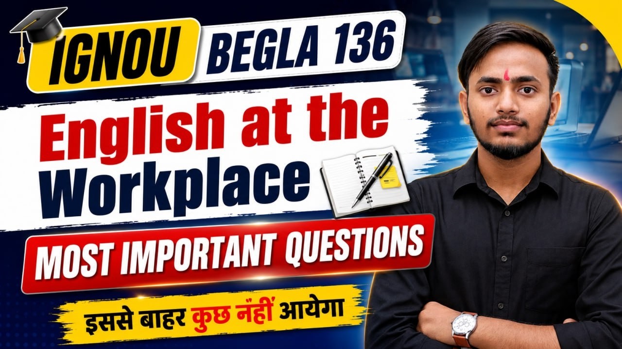 BEGLA 136 Most Important Questions 2026 | English at the Workplace | IGNOU June Exam