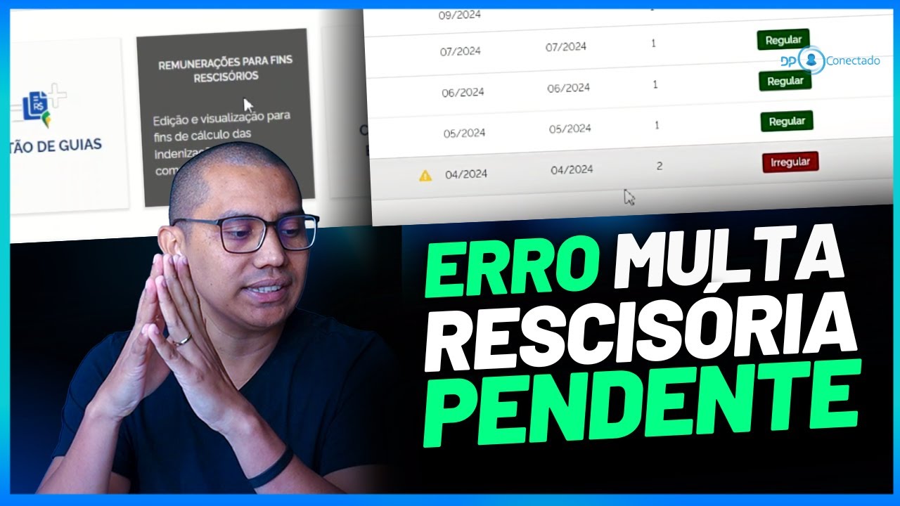 FGTS DIGITAL IRREGULAR - MULTA RESCISORIA PENDENTE - ERRO RESOLVIDO