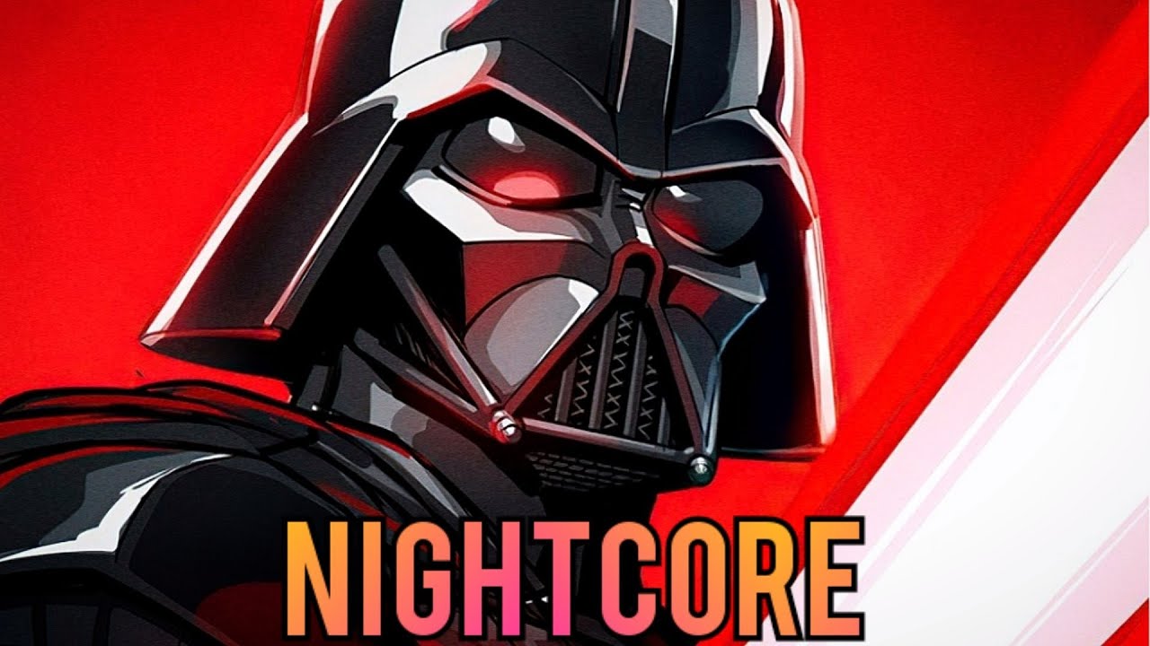 Nightcore | Darth Vader (Star Wars) - Lado Negro | M4rkim