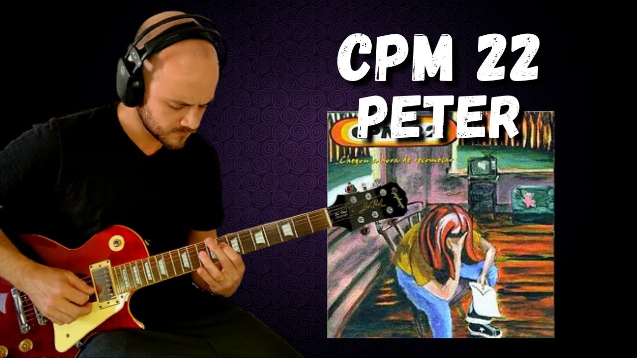 CPM 22 - Peter | Cover de Guitarra