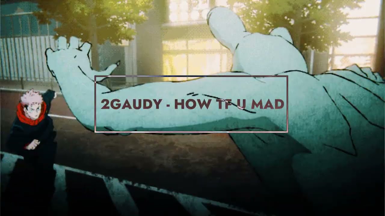 2Gaudy/637Godwin - HOW TF YOU MAD (Prod.Mavah)