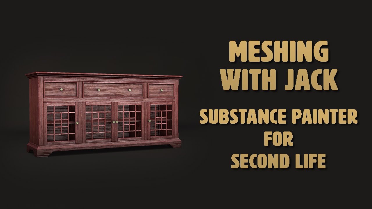 Meshing with Jack - Substance Painter for Second Life Tutorial