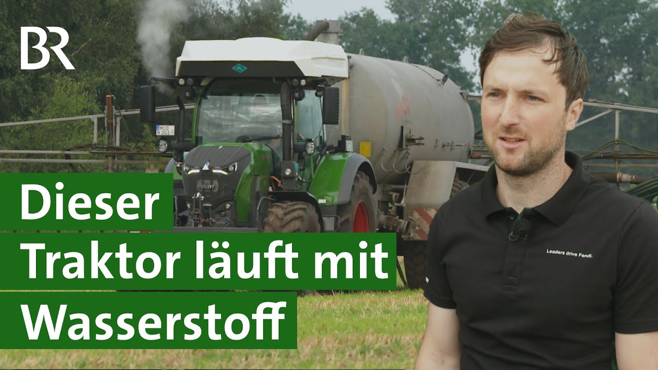 Fahren mit Wasserstoff: Funktioniert das beim Fendt Traktor? | Unser Land | BR