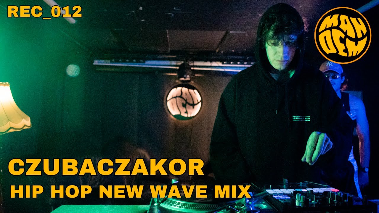 CZUBACZAKOR | HIP HOP NEW WAVE MIX | REC_012