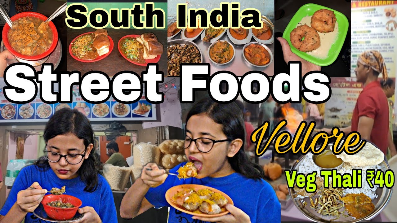 Eating South-Indian Street Foods || Vellore Street Foods || Bengali thali at ₹40 in Vellore