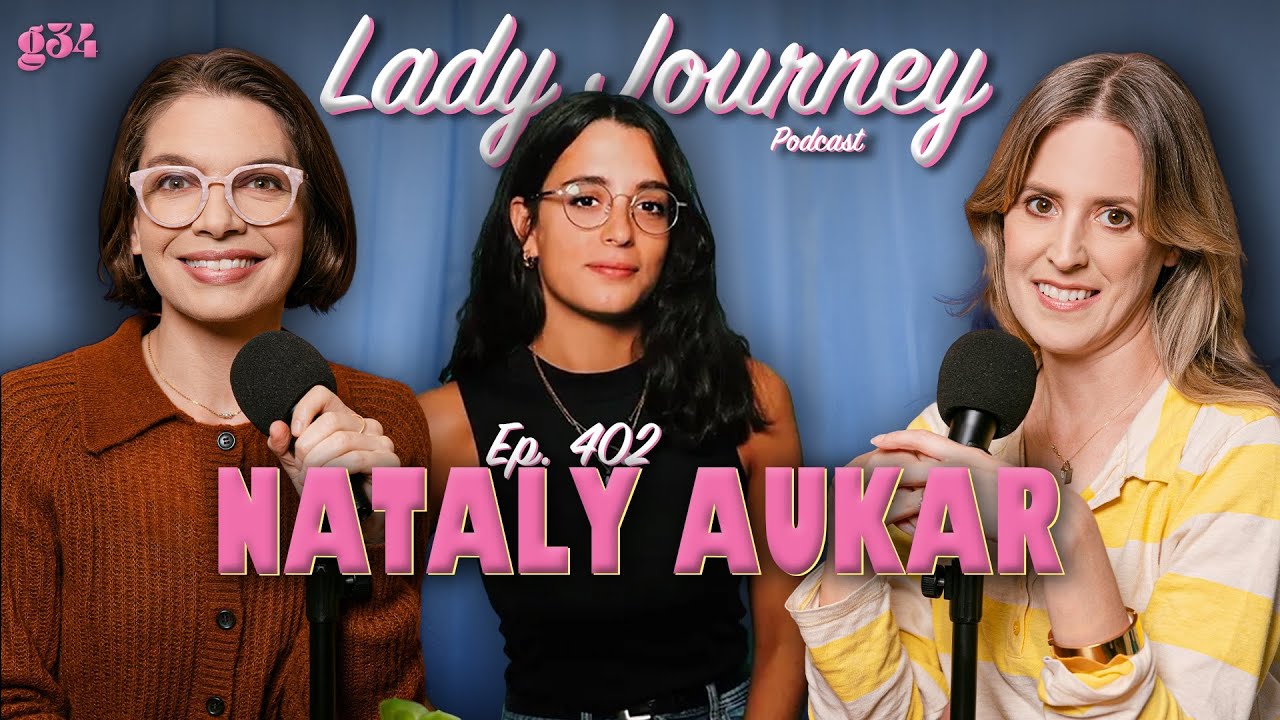 @Nataly Aukar on Finding Energy & Thriving as a Comedian | Ep 402 | Lady Journey Podcast