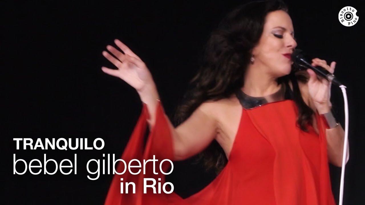 Bebel Gilberto | Tranquilho | Bebel Gilberto In Rio (Ao Vivo)