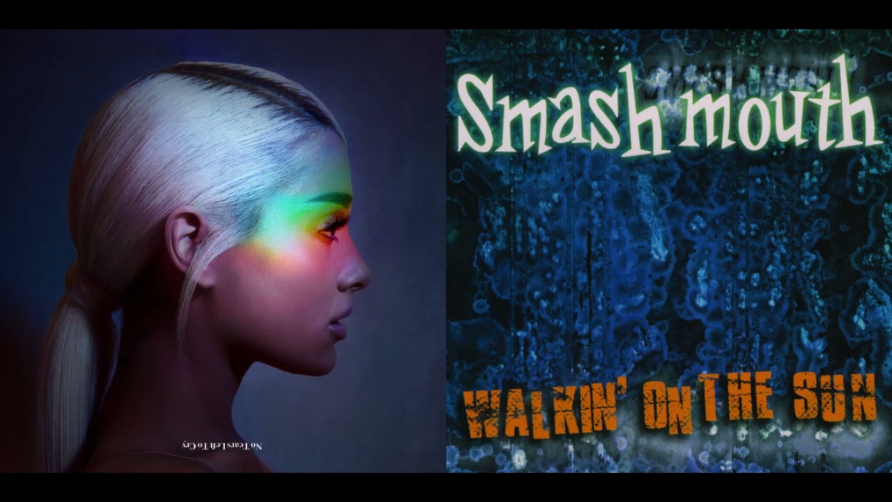 No Tears Left To Cry x Walkin' On The Sun | Ariana Grande + Smash Mouth (Mashup)