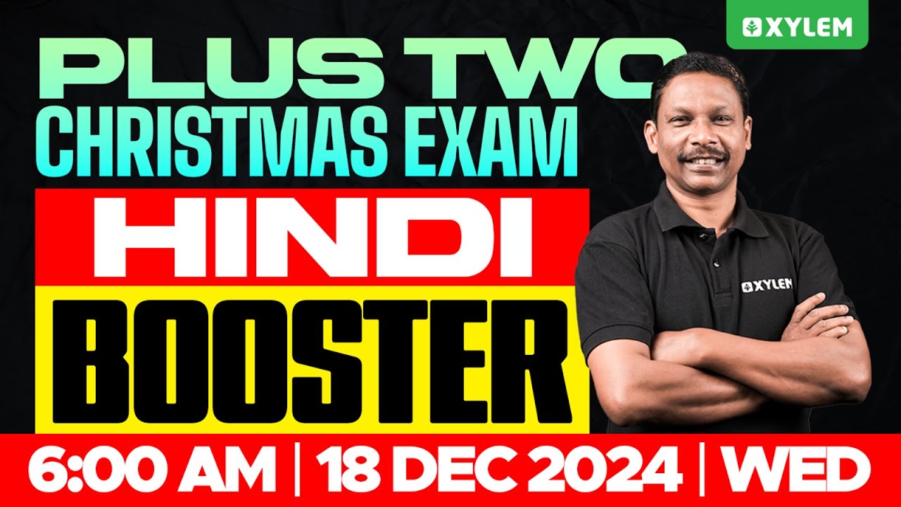 Plus Two Christmas Exam Hindi - Booster | Xylem Plus Two