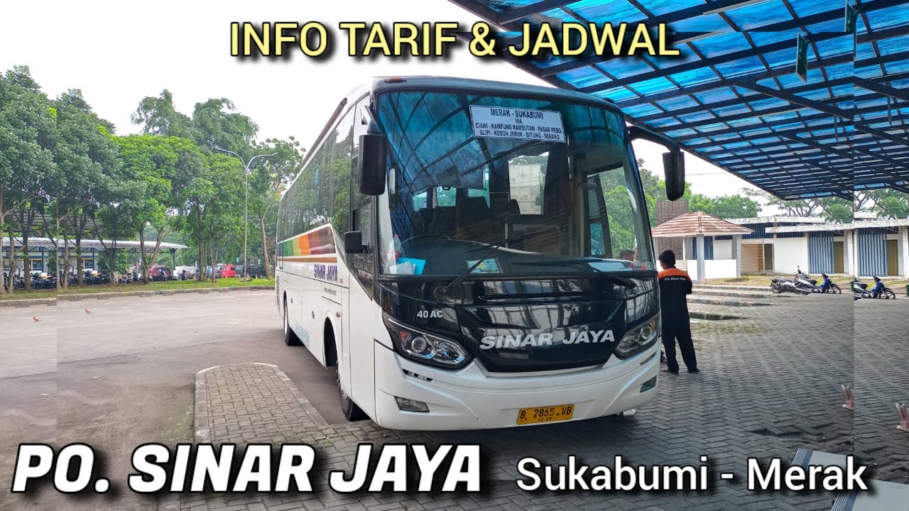 Info Tarif & Jadwal Bus SINAR JAYA rute terbaru Sukabumi - Merak