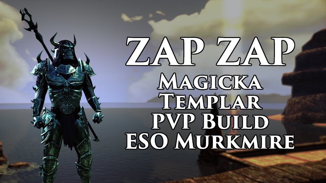 'ZapZap' | Magicka Templar PVP Build | ESO Murkmire
