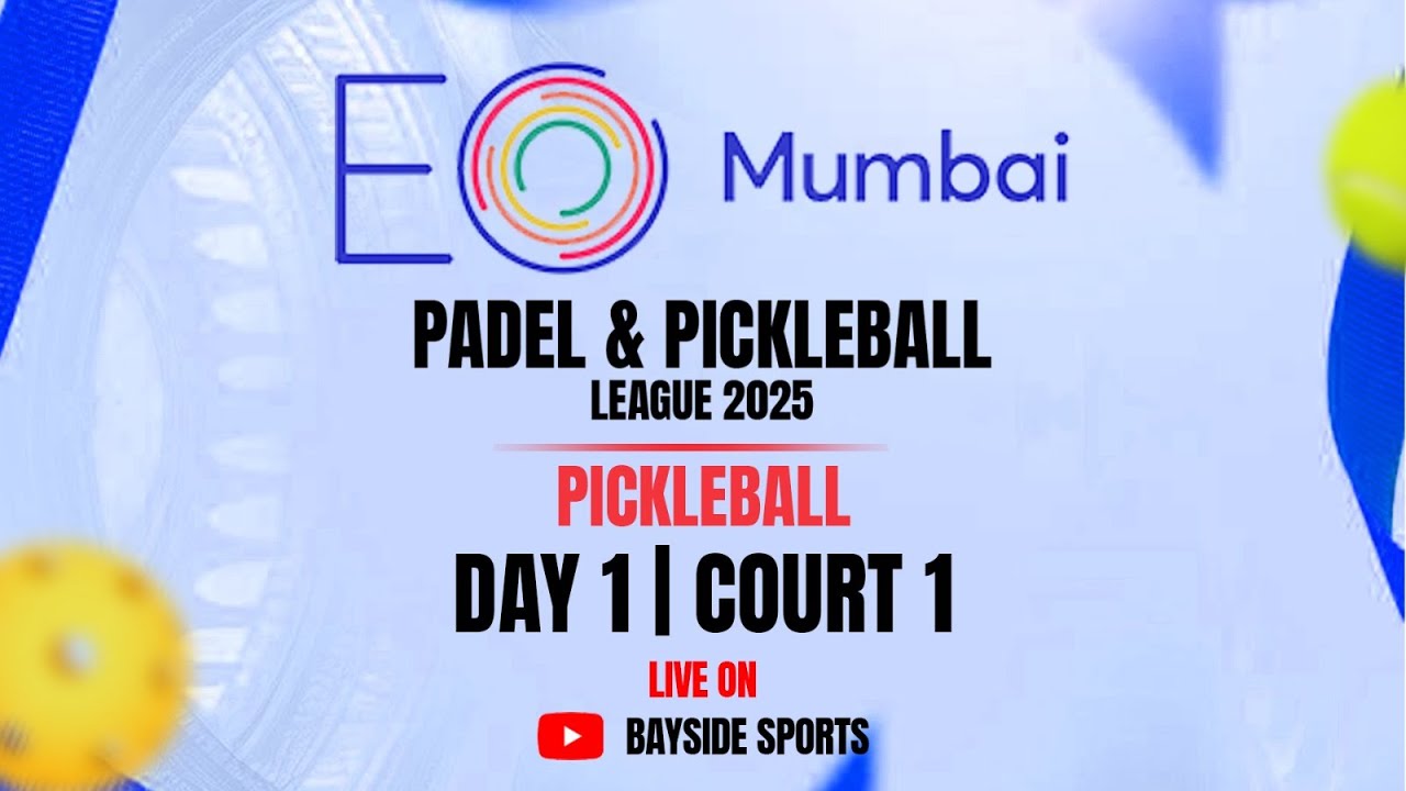 Day 1 | Court 1 | EO Mumbai Padel & PickleBall League | PickleBall | 2025