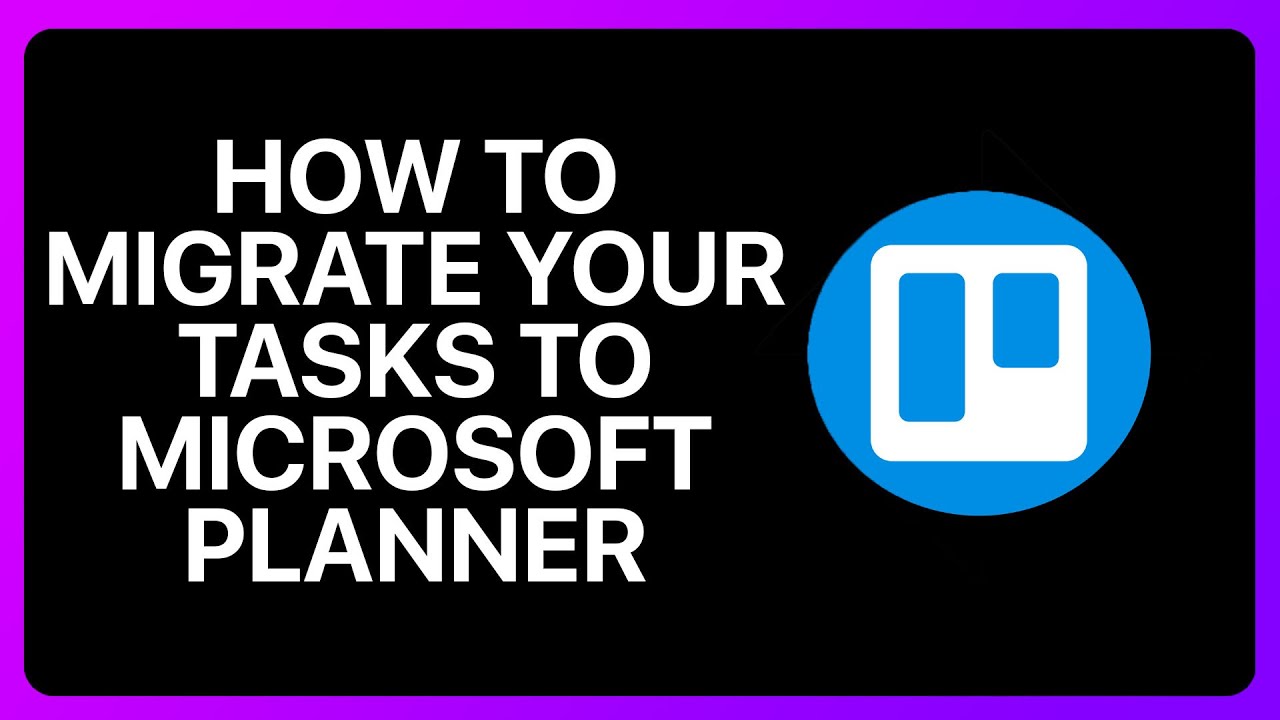 Как перенести задачи из Trello в Microsoft Planner: руководство
