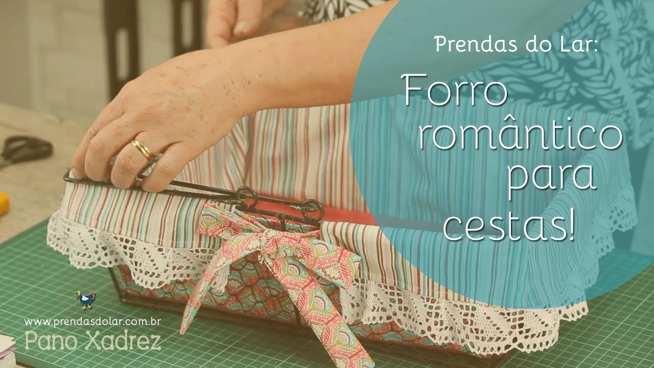 DECORE SUAS CESTAS E CAIXAS com esse forro romântico!
