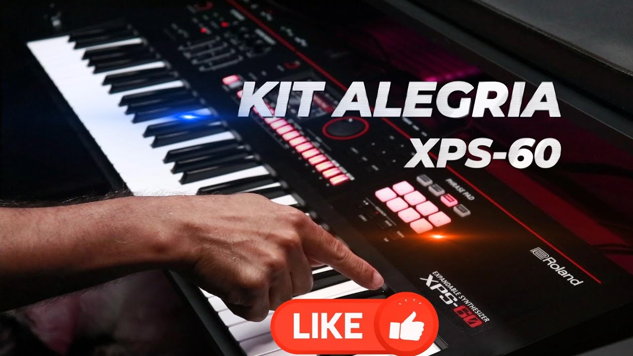 KIT ALEGRIA XPS-60 | Multisamples, Bass/Keys / Loops e muito mais...  100% FREE