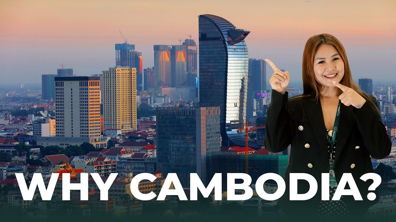 Why Cambodia? All You Need to Know for Property Investment