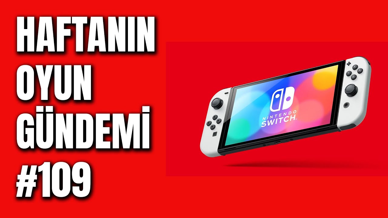 HAFTANIN OYUN GÜNDEMİ #109