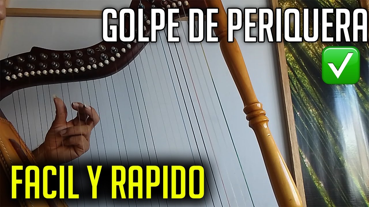 🎶TUTORIAL GOLPE DE PERIQUERA  ✔- CLASES DE ARPA ❗ - GILBERTO PEREZ