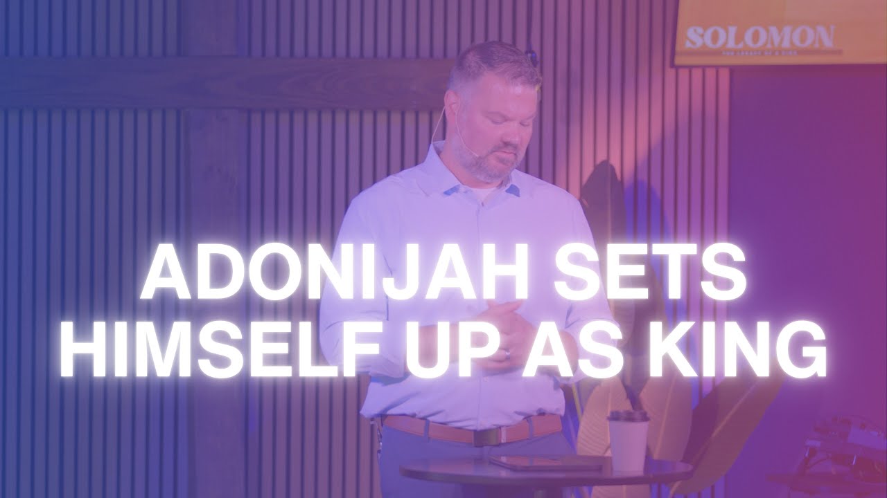 Adonijah Sets Himself Up as King (Solomon)