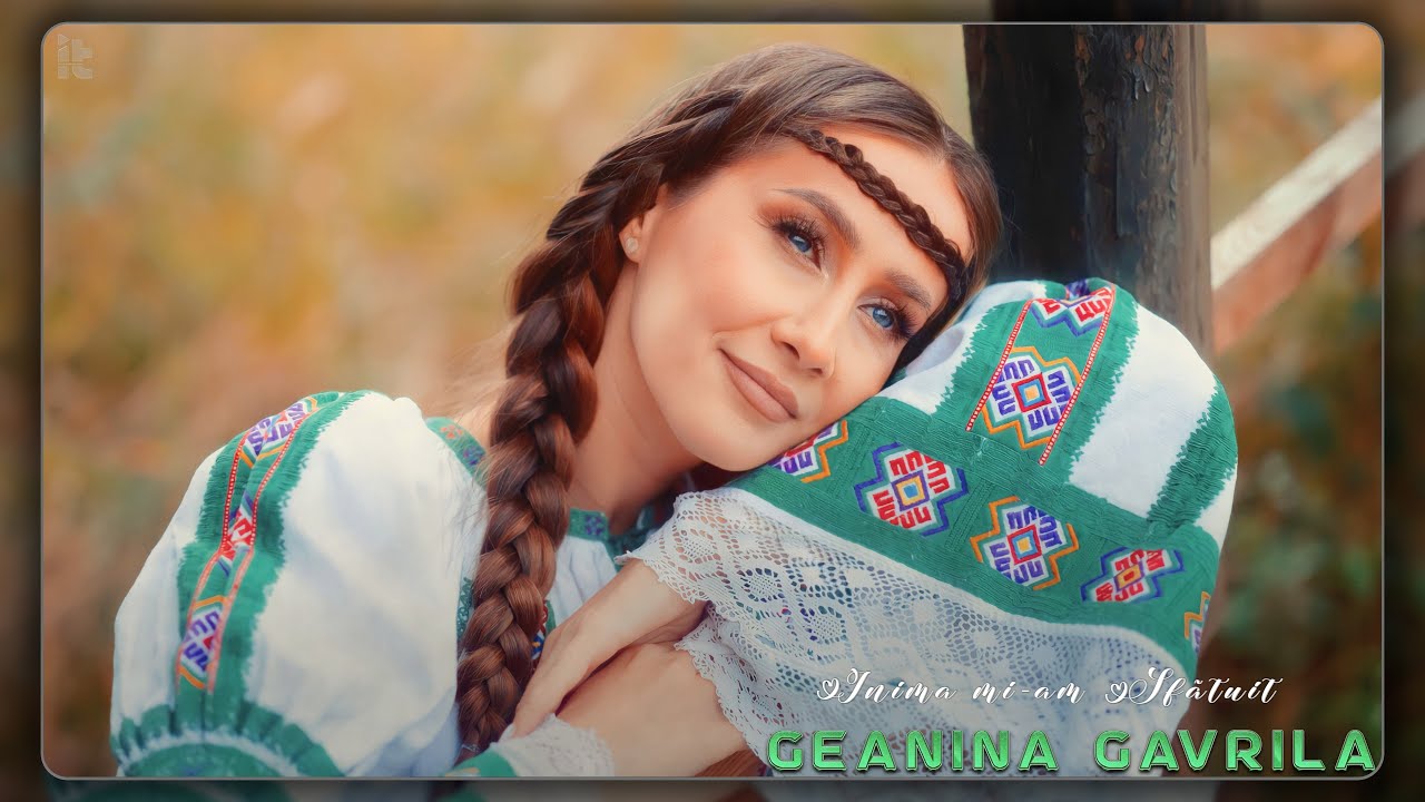 Geanina Gavrila - Inima mi-am sf&atilde;tuit (Videoclip Oficial)