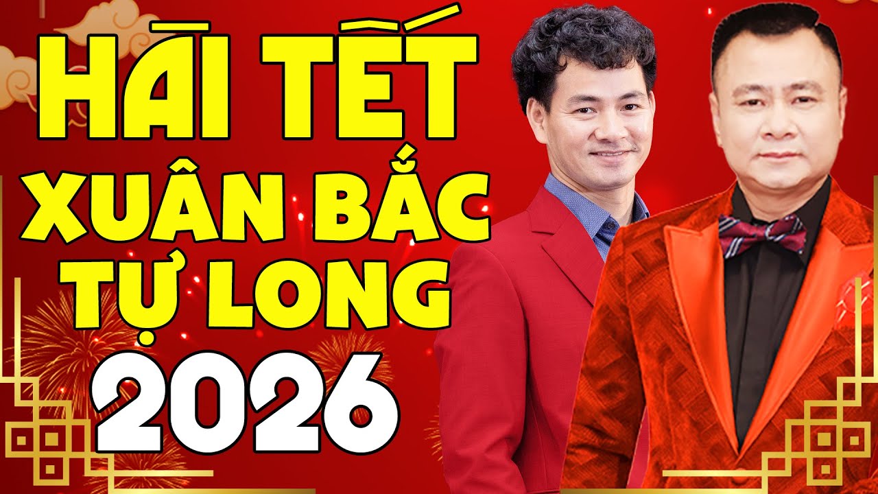 HÀI TẾT XUÂN BẮC, TỰ LONG MỚI NHẤT CHÀO XUÂN 2026 - Đối Đầu Bố Vợ | Công Lý, Vân Dung
