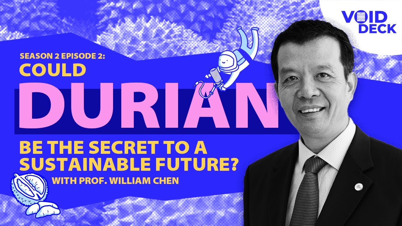 Could Durian Be the Secret to a Sustainable Future? with Prof. William Chen