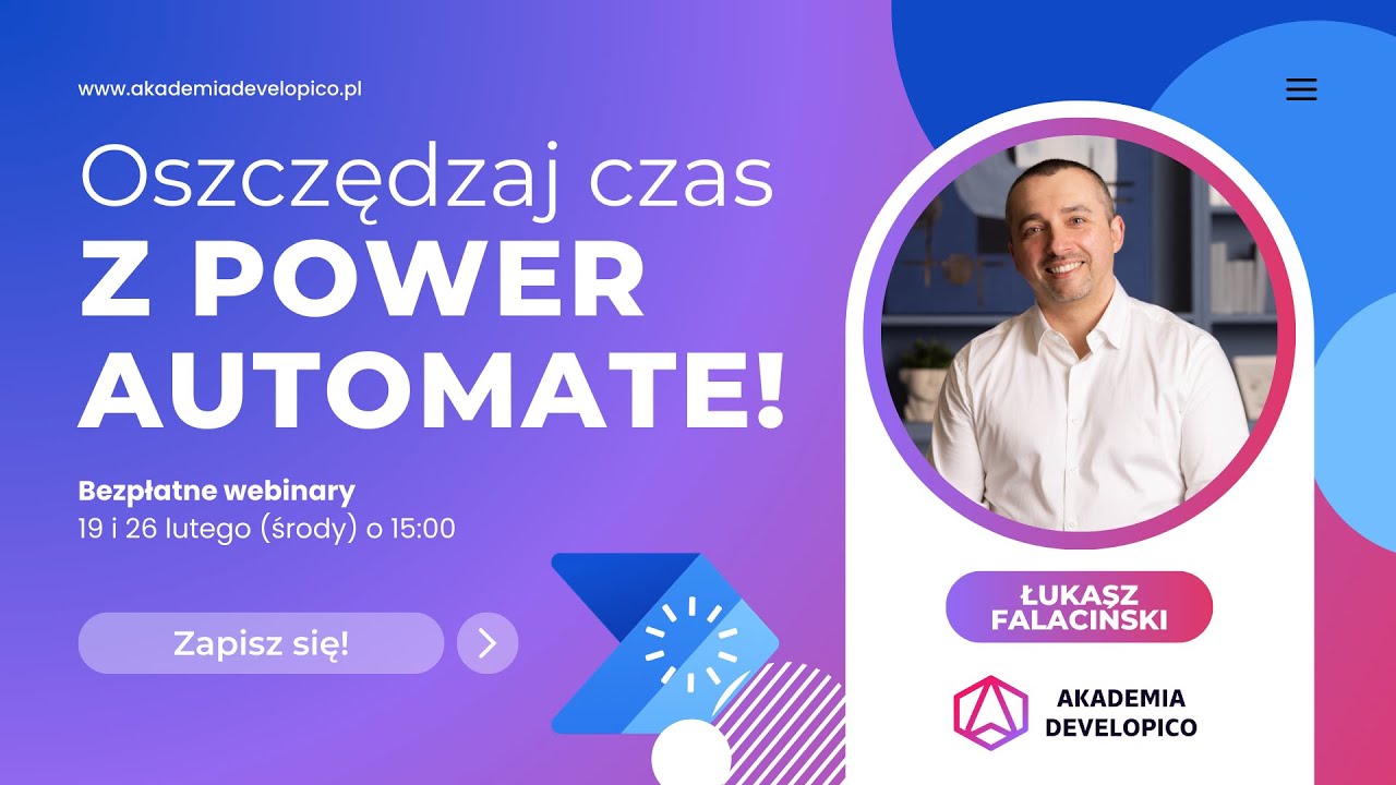 Oszczędzaj czas z Power Automate! cz. I | Webinar 19.02.2025 | Nagranie