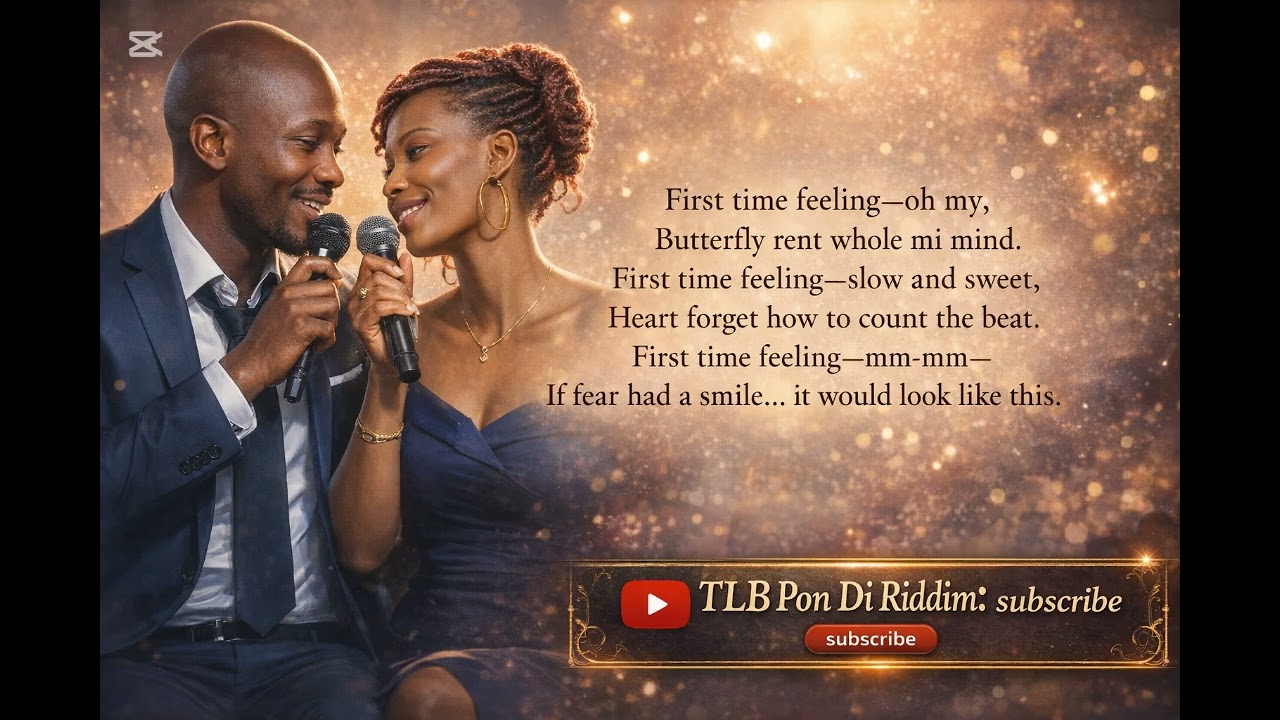 First time feeling - TLB Pon Di Riddim 