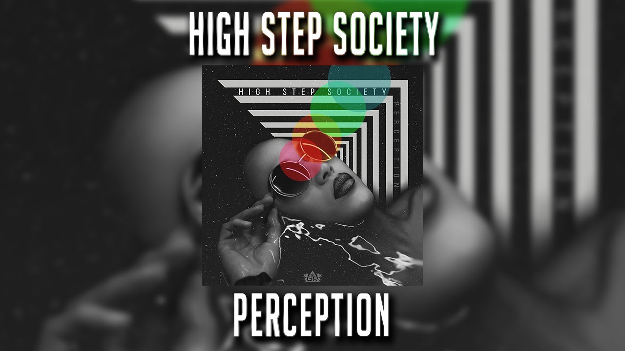 High Step Society - Perception