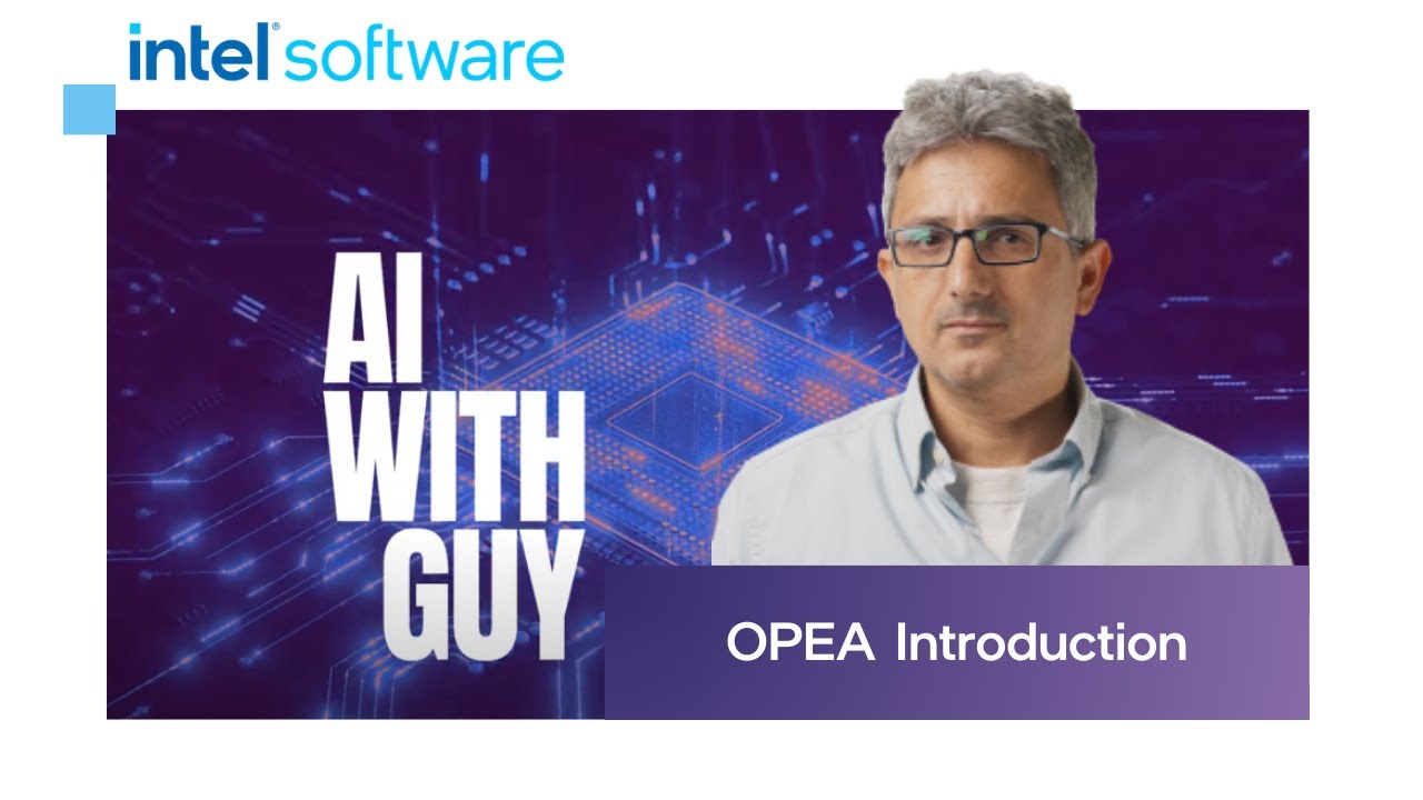 Введение в OPEA (Open Platform for Enterprise AI) | ИИ с Гаем | Intel Software
