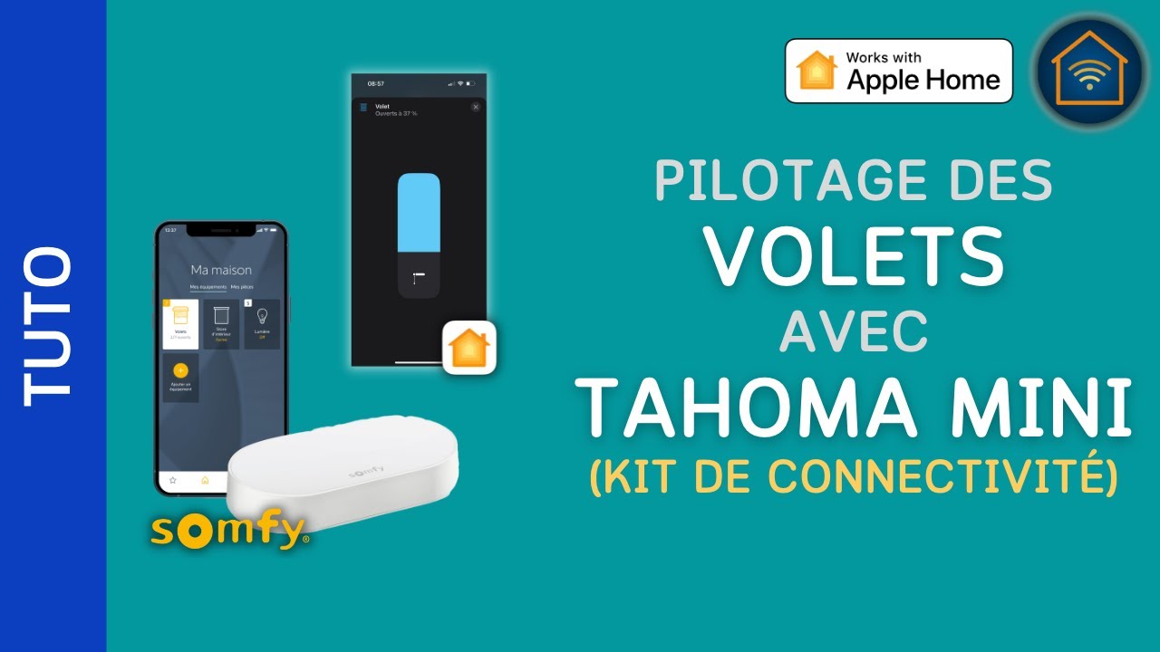 Volets Somfy dans HomeKit avec Tahoma Mini (Kit de connectivité)