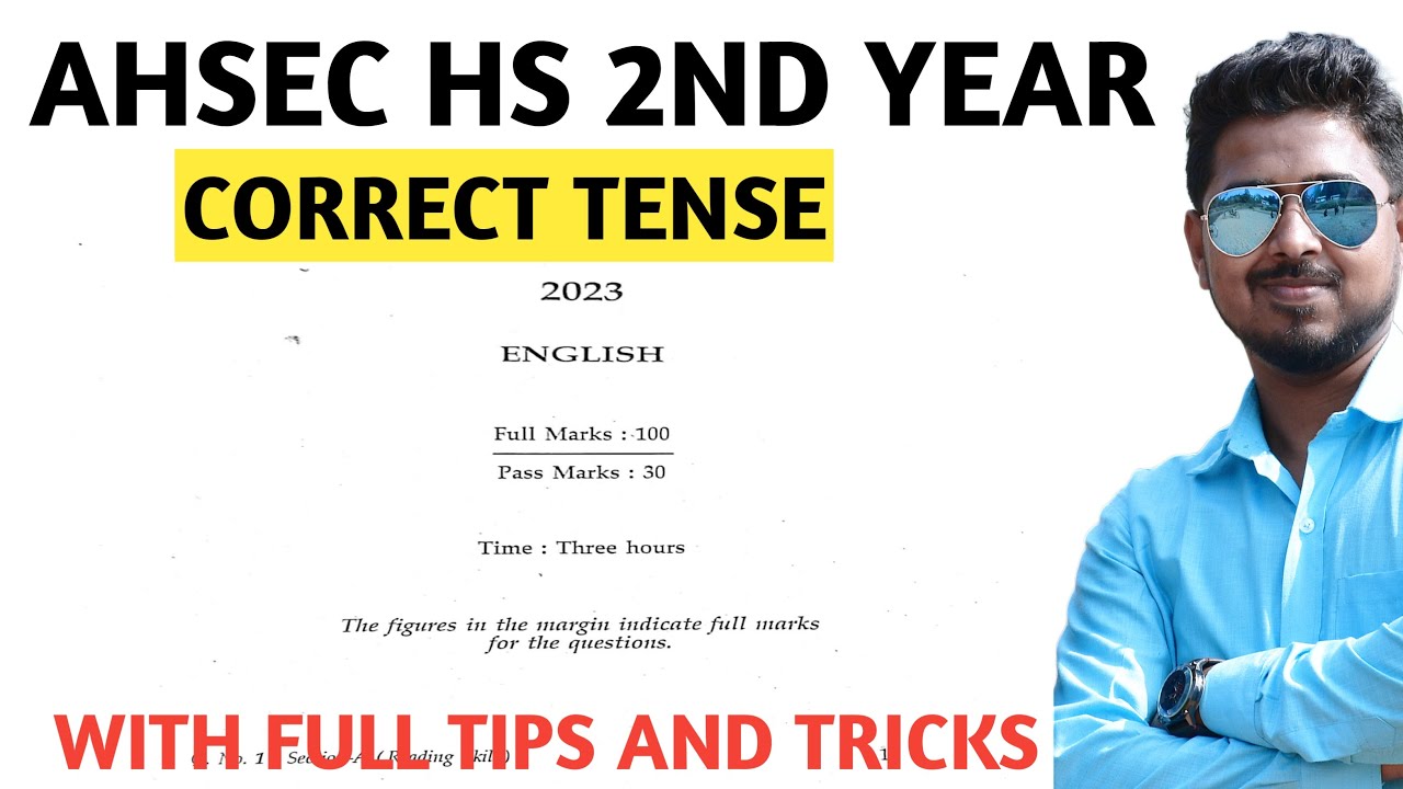 AHSEC 12TH FINAL EXAM 2023 CORRECT TENSE SOLVED| | ASSAM HS 2ND YEAR PREVIOUS YEAR SOLUTION|