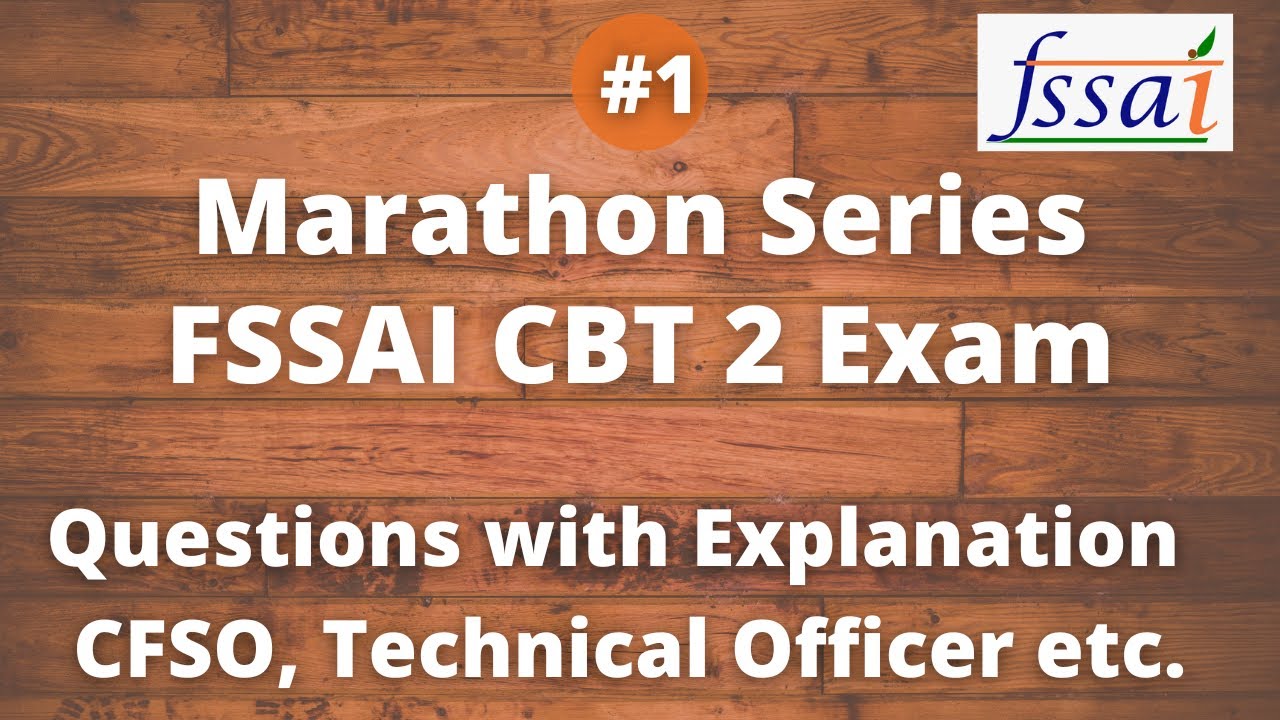 #1 Important MCQs | FSSAI CBT 2 Marathon Series | CFSO, Technical Officer, Assistant